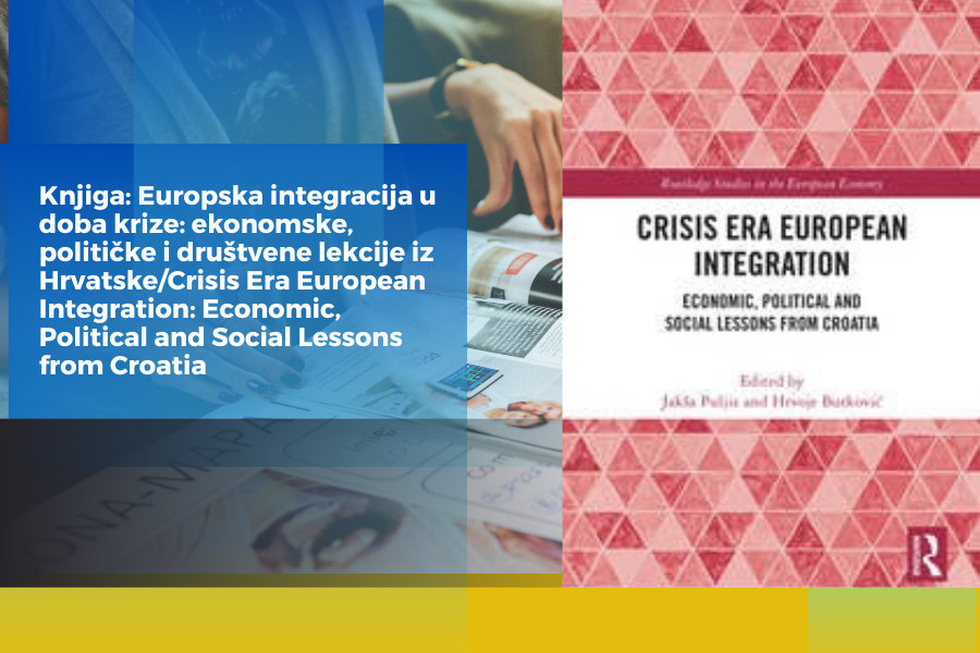 Book: Crisis Era European Integration: Economic, Political and Social Lessons from Croatia