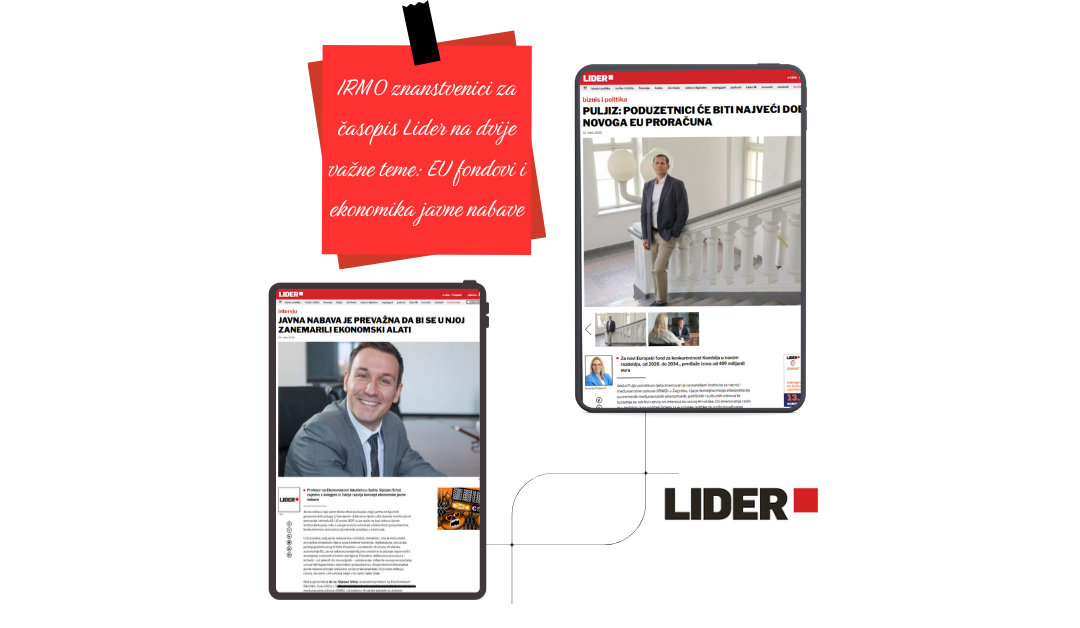 IRMO Scientists for Lider Magazine on Two Key Topics: EU Funds and Public Procurement Economics