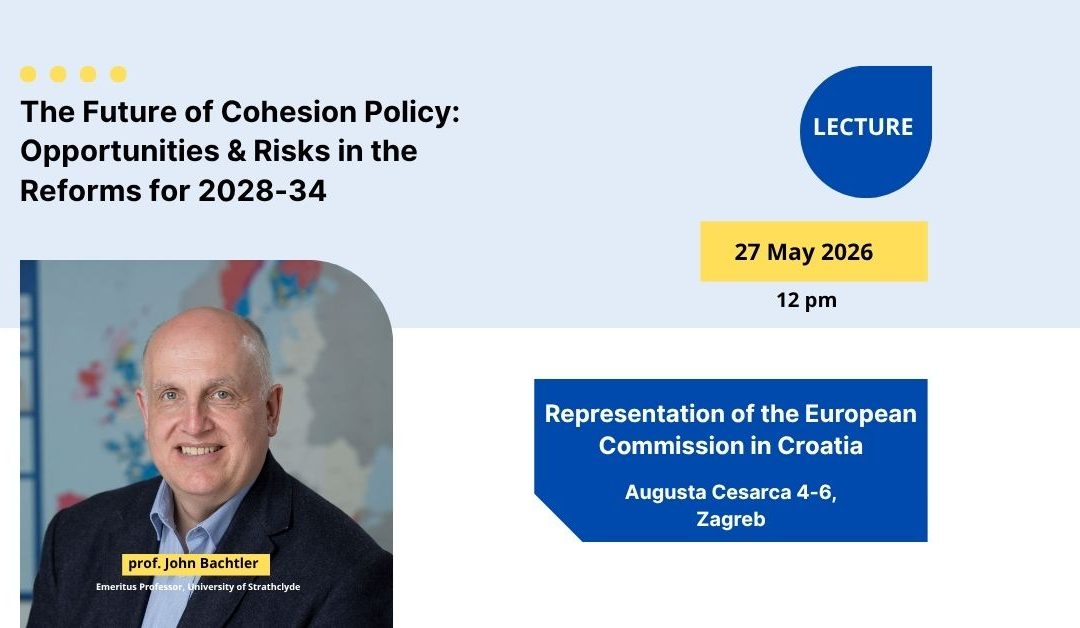 ANNOUNCEMENT: Lecture by Prof. John Bachtler – The Future of Cohesion Policy: Opportunities & Risks in the Reforms for 2028-34